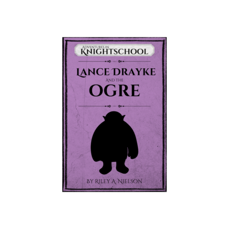 Sixth Grade: Lance Drayke and the Ogre