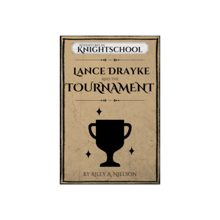 Ninth Grade: Lance Drayke and the Tournament